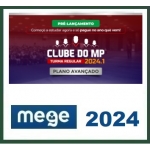 Clube do MP (MEGE 2024) Promotor de Justiça